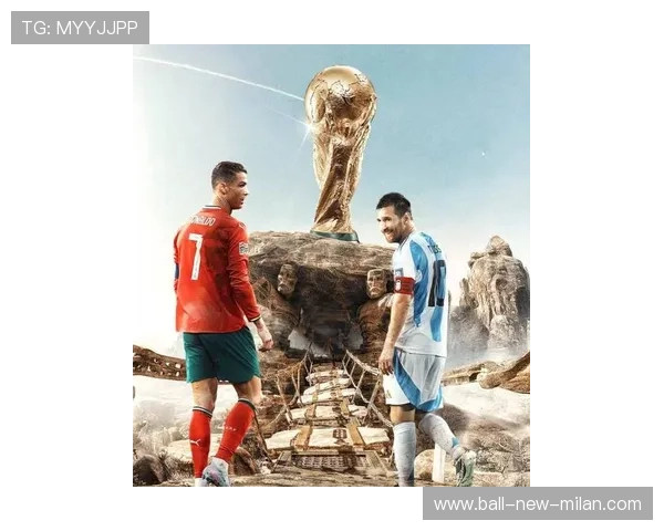 C罗表示世界杯非人生终极梦想,梅西称夺冠如孩子诞生般伟大,c罗和梅西世界杯踢过比赛吗